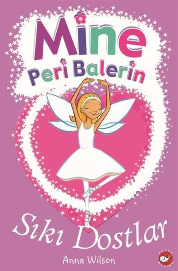 Mine Peri Balerin 3-Sıkı Dostlar - Beyaz Balina Yayınları - Image 1