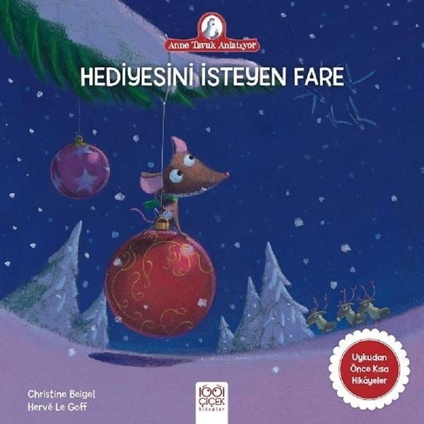 Hediyesini İsteyen Fare-Anne Tavuk Anlatıyor - 1001 Çiçek - Image 1