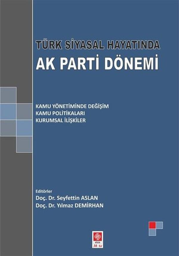 Türk Siyasal Hayatında Ak Parti Dönemi - Ekin Basım Yayın - Image 1