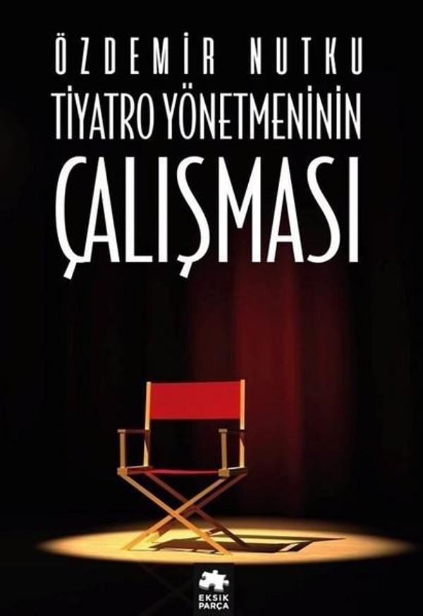 Tiyatro Yönetiminin Çalışması - Eksik Parça Yayınları - Image 1