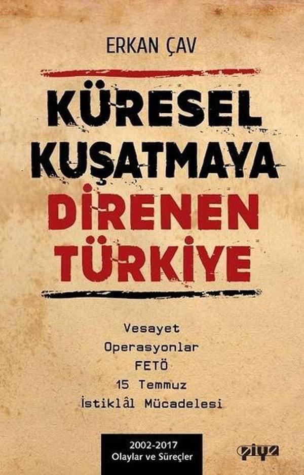 Küresel Kuşatmaya Direnen Türkiye - Piya - Image 1
