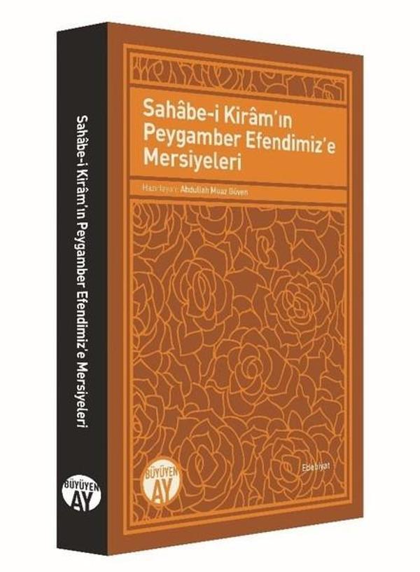 Sahabe-i Kiram'ın Peygamber Efendimiz'e Mersiyeleri - Büyüyenay Yayınları - Image 1