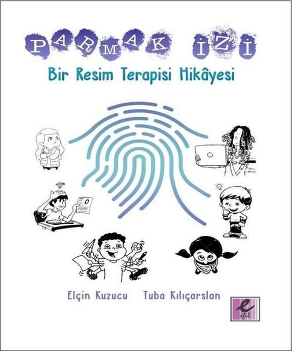 Parmak İzi Bir Resim Terapisi Hikayesi - Efil Yayınevi Yayınları - Image 1