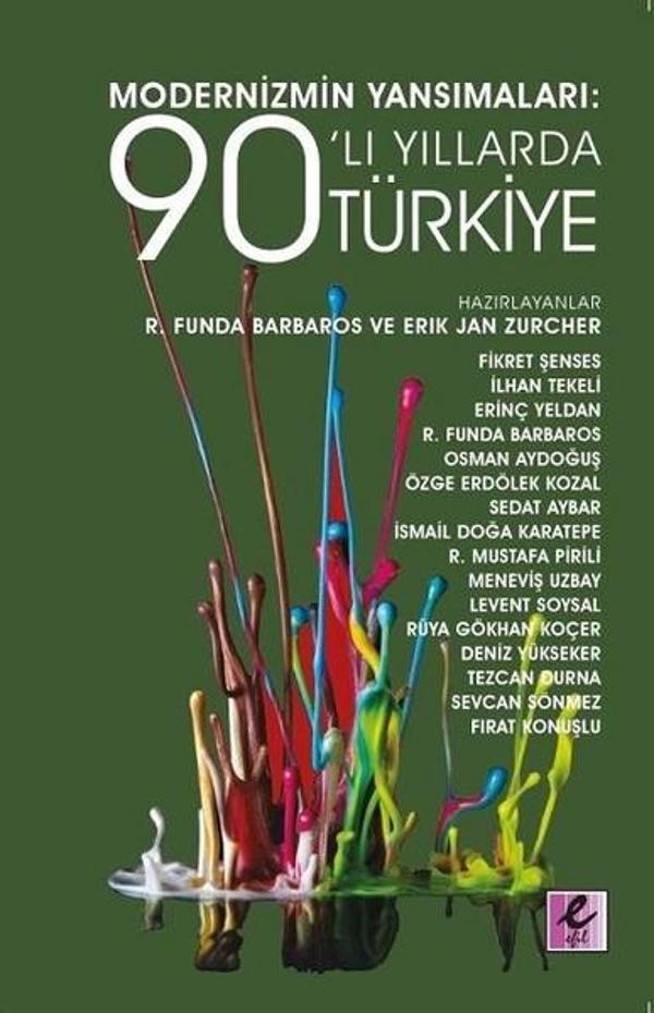 Modernizmin Yansımaları: 90'lı Yıllarda Türkiye - Efil Yayınevi Yayınları - Image 1