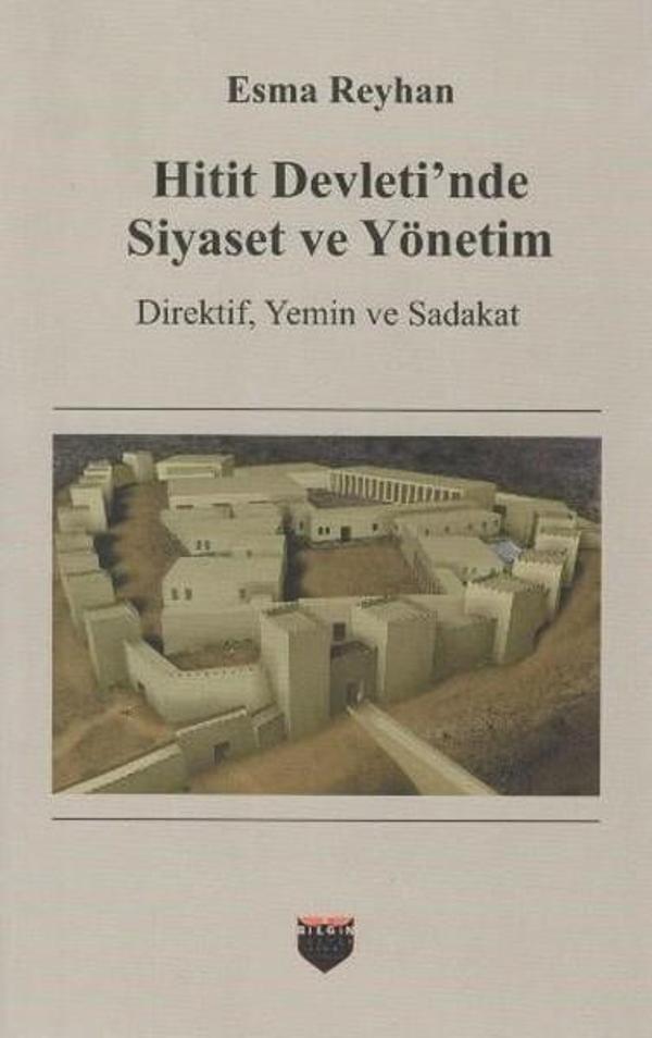 Hitit Devleti'nde Siyaset ve Yönetim - Bilgin Kültür Sanat - Image 1