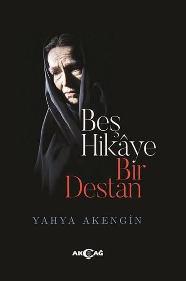 Beş Hikaye Bir Destan - Akçağ Yayınları - Image 1