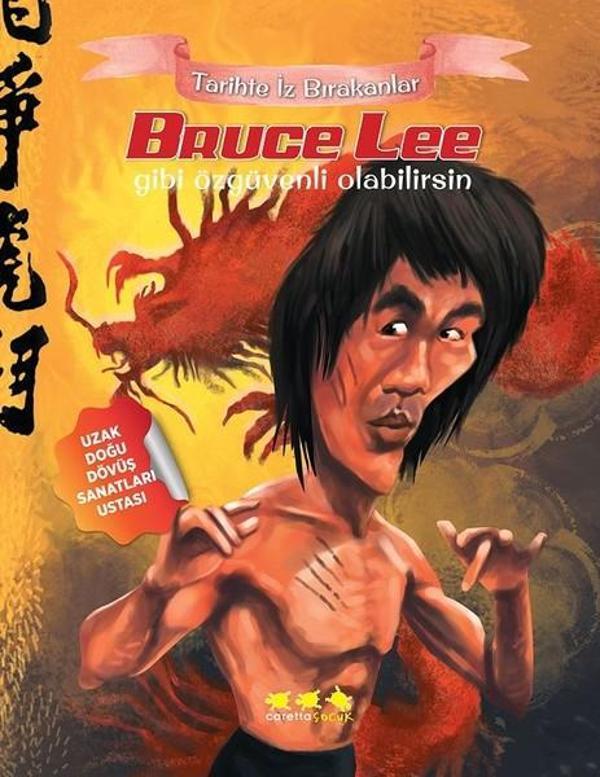 Bruce Lee Gibi Özgüvenli Olabilirsin-Tarihte İz Bırakanlar - Caretta Çocuk - Image 1