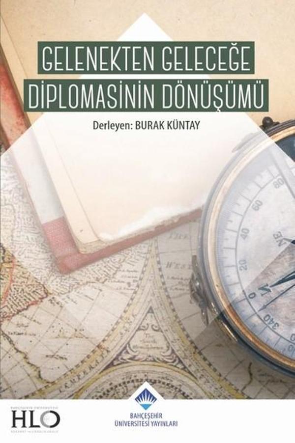 Gelenekten Geleceğe Diplomasinin Dö - Bahçeşehir Üni.Yayınları - Image 1