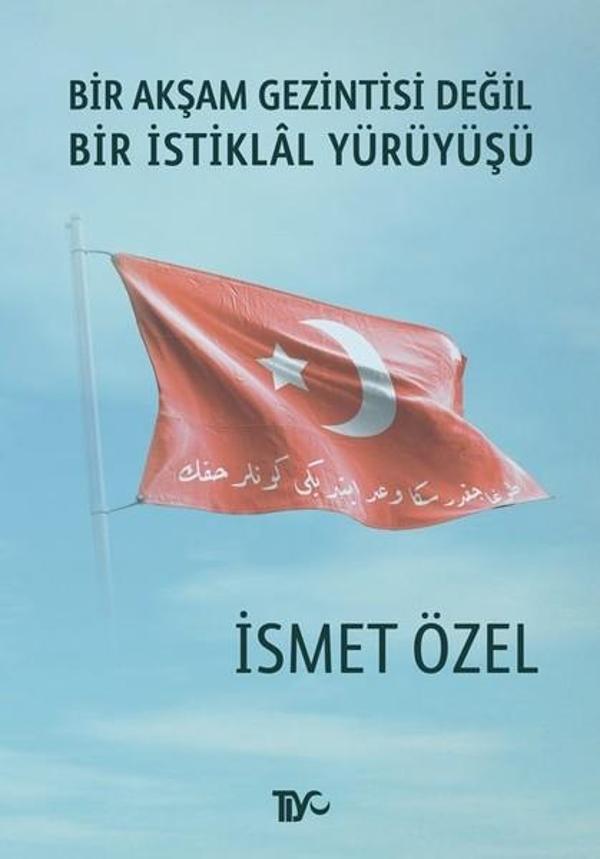 Bir Akşam Gezintisi Değil Bir İstiklal Yürüyüşü - Tiyo Yayınları - Image 1