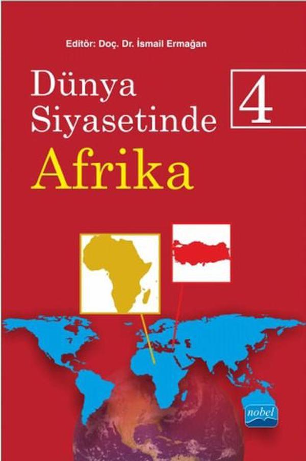 Dünya Siyasetinde Afrika 4 - Nobel Akademik Yayıncılık - Image 1