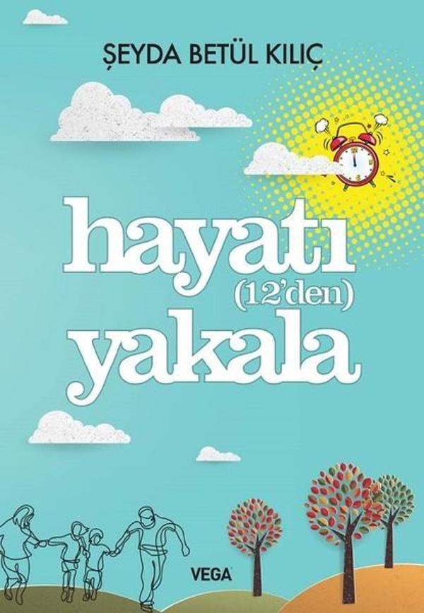 Hayatı (12'den) Yakala - Vega Yayınları - Image 1