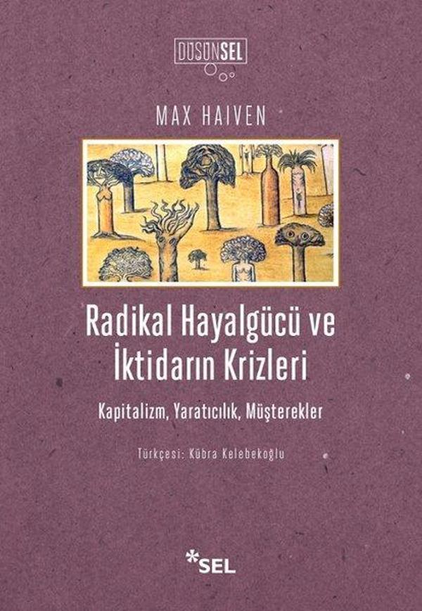 Radikal Hayalgücü ve İktidarın Kriz - Sel Yayıncılık - Image 1