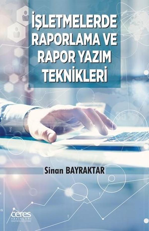 İşletmelerde Raporlama ve Rapor Yazım Teknikleri - Ceres Yayınları - Image 1