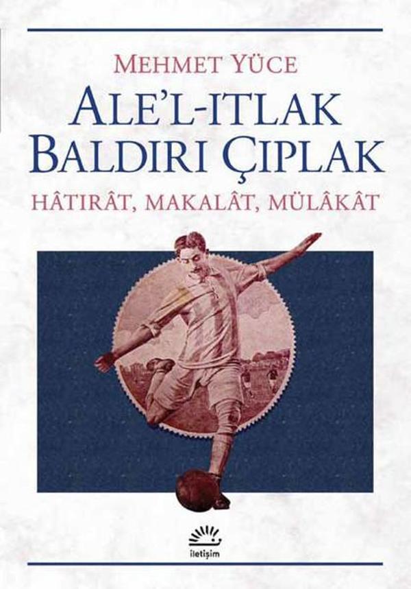 Ale'l-Itlak Baldırı Çıplak - İletişim Yayınları - Image 1