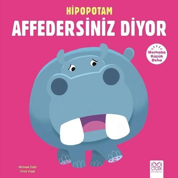 Hipopotam Affedersiniz Diyor-Merhab - 1001 Çiçek - Image 1
