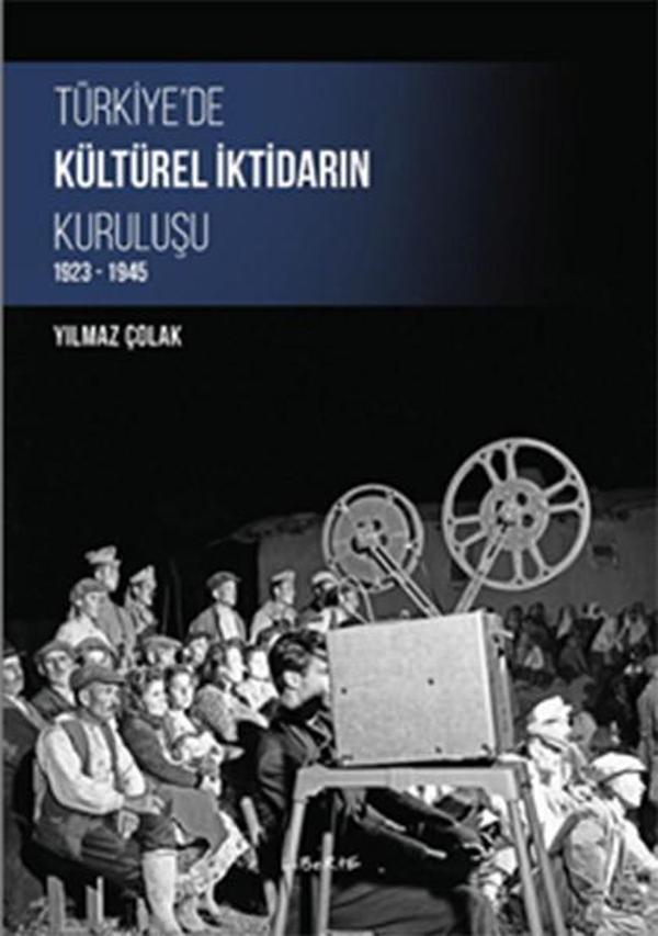 Türkiye'de Kültürel İktidarın Kuruluşu 1923-1945 - Liberte - Image 1