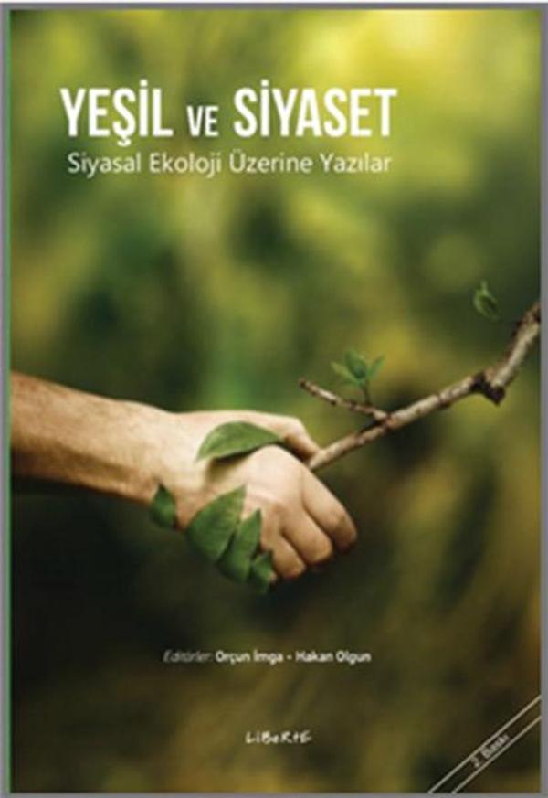 Yeşil ve Siyaset-Siyasal Ekoloji Üzerine Yazılar - Liberte - Image 1