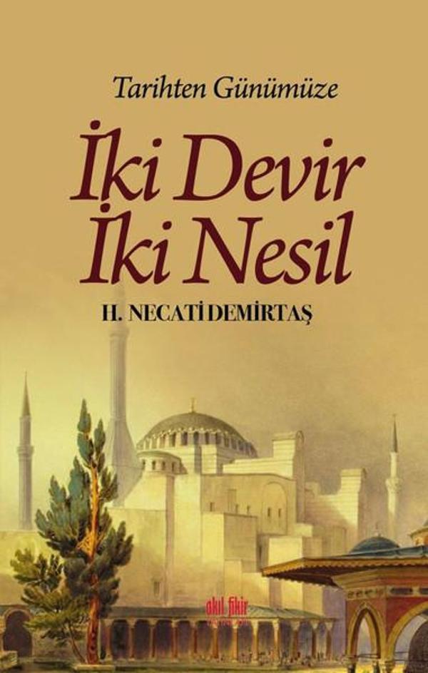 İki Devir İki Nesil - Akıl Fikir Yayınları - Image 1