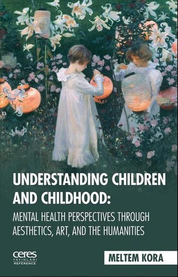 Understanding Children and Childhoo - Ceres Yayınları - Image 1