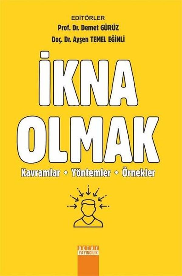 İkna Olmak-Kavramlar Yöntemler Örnekler - Detay Yayıncılık - Image 1