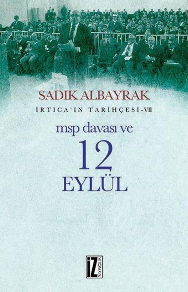 İrtica'ın Tarihçesi 7-MSP Davası ve 12 Eylül - İz Yayıncılık - Image 1
