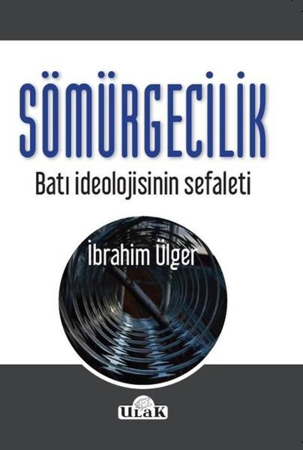 Sömürgecilik-Batı İdeolojisinin Sef - Ulak Yayıncılık - Image 1