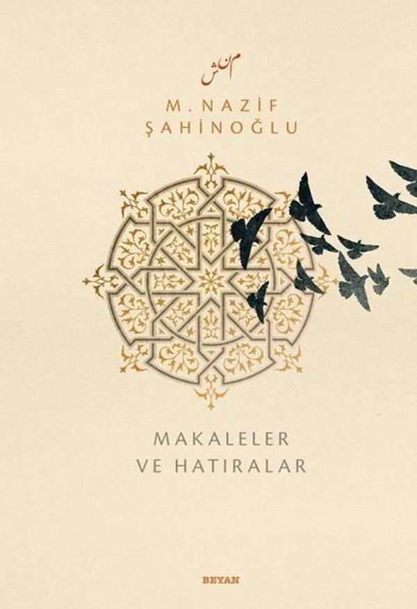 M.Nazif Şahinoğlu Makaleler ve Hatıralar - Beyan Yayınları - Image 1