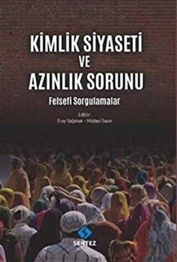 Kimlik Siyaseti ve Azınlık Sorunu - Sentez Yayıncılık - Image 1