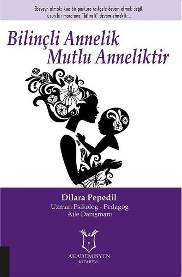 Bilinçli Annelik Mutlu Anneliktir - Akademisyen Kitabevi - Image 1