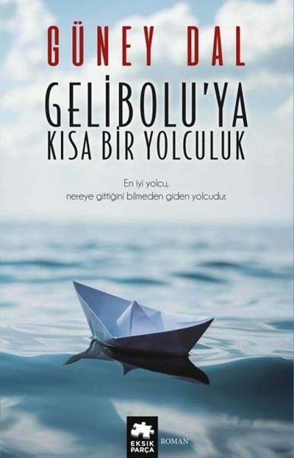 Gelibolu'ya Kısa Bir Yolculuk - Eksik Parça Yayınları - Image 1