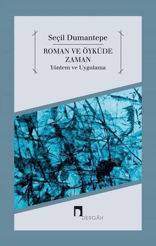 Roman ve Öyküde Zaman Yöntem ve Uygulama - Dergah Yayınları - Image 1