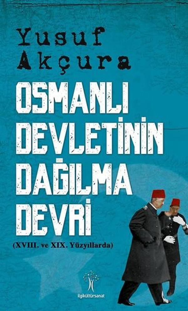 Osmanlı Devletinin Dağılma Devri - İlgi Kültür Sanat Yayınları - Image 1