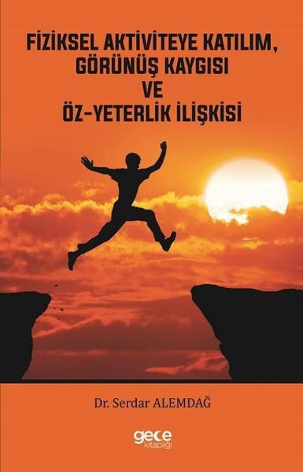 Fiziksel Aktiviteye KatılımGörünüş Kaygısı ve Öz-Yeterlilik İlişkisi - Gece Kitaplığı - Image 1