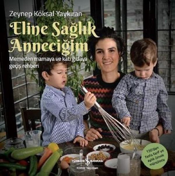 Eline Sağlık Anneciğim - İş Bankası Kültür Yayınları - Image 1