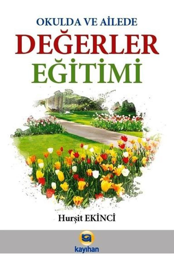 Okulda ve Ailede Değerler Eğitimi - Kayıhan Yayınları - Image 1