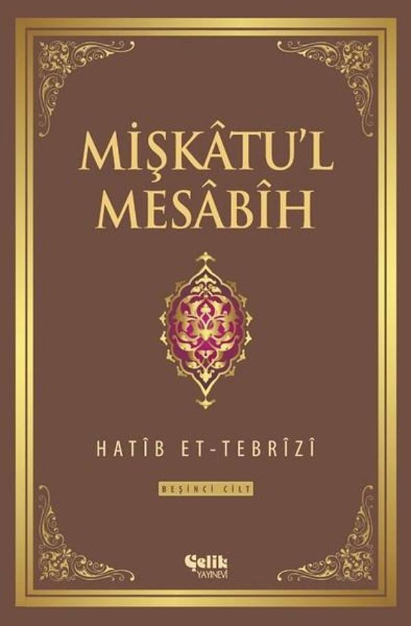 Mişkatu'l Mesabih 5.Cilt - Çelik Yayınevi - Image 1