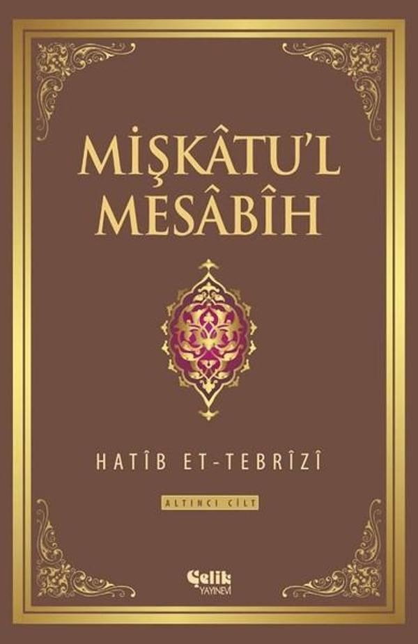 Mişkatu'l Mesabih 6.Cilt - Çelik Yayınevi - Image 1