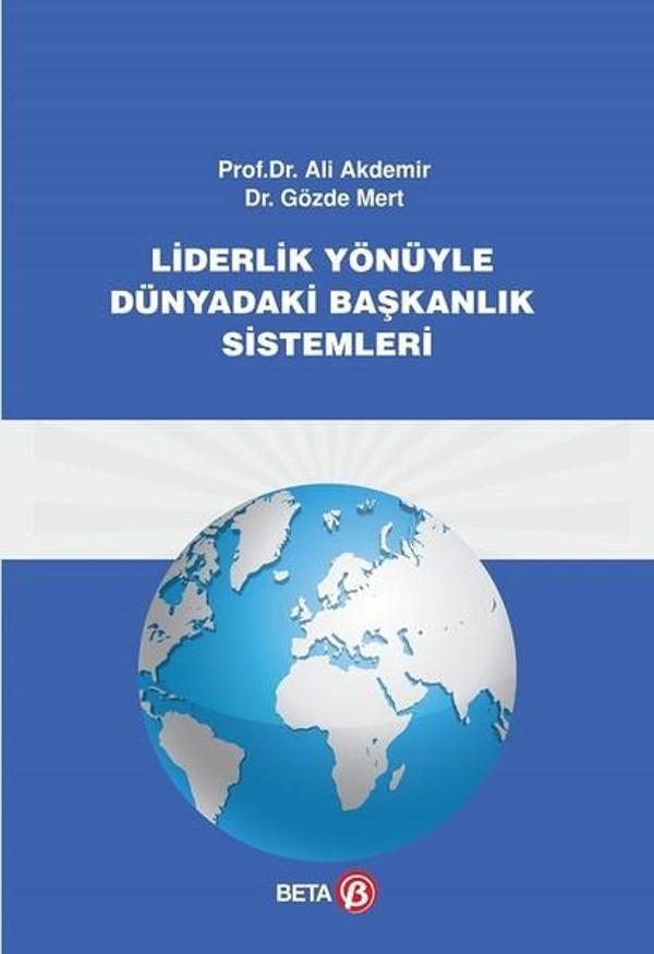 Liderlik Yönüyle Dünyadaki Başkanlık Sistemleri - Beta Yayınları - Image 1