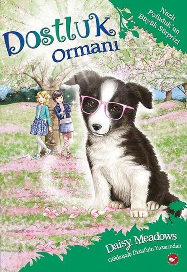 Nazlı Pofuduk'un Büyük Sürprizi-Dostluk Ormanı 10 - Beyaz Balina Yayınları - Image 1