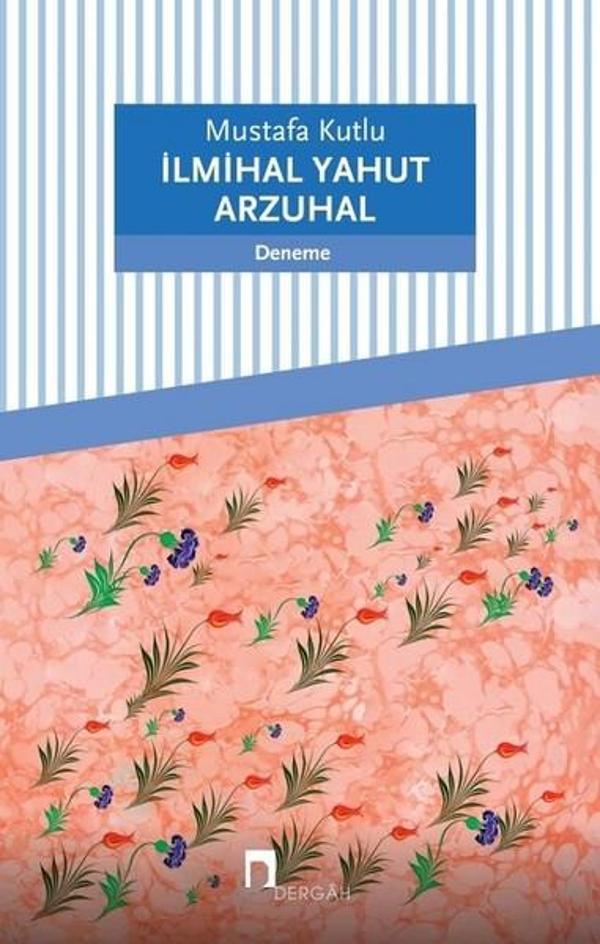 İlmihal Yahut Arzuhal - Dergah Yayınları - Image 1