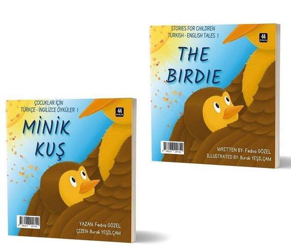 Minik Kuş - The Birdie - Çocuklar İçin Türkçe - İngilizce Öyküler 1 - 44 Yayınları - Image 1