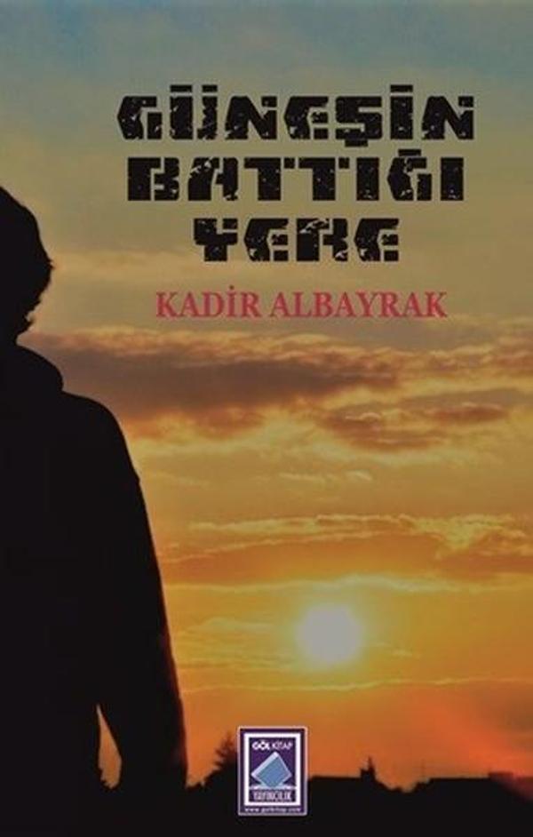 Güneşin Battığı Yere - Göl Kitap - Image 1