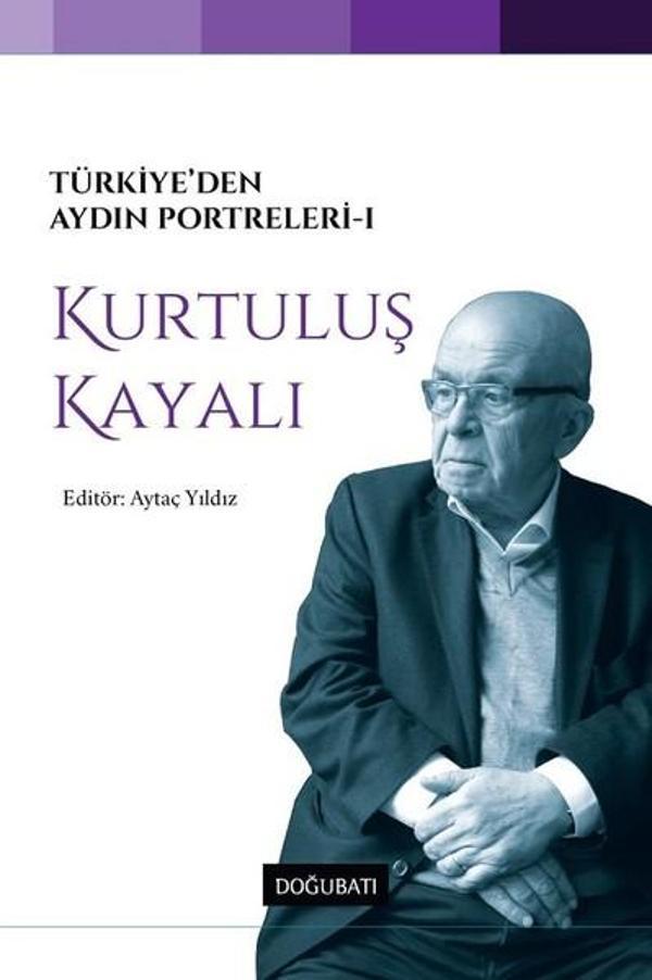 Kurtuluş Kayalı-Türkiye'den Aydın Portreleri 1 - Doğu Batı Yayınları - Image 1
