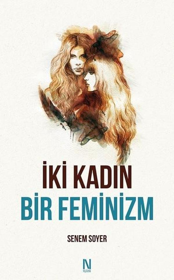 İki Kadın Bir Feminizm - Net Kitaplık Yayıncılık - Image 1