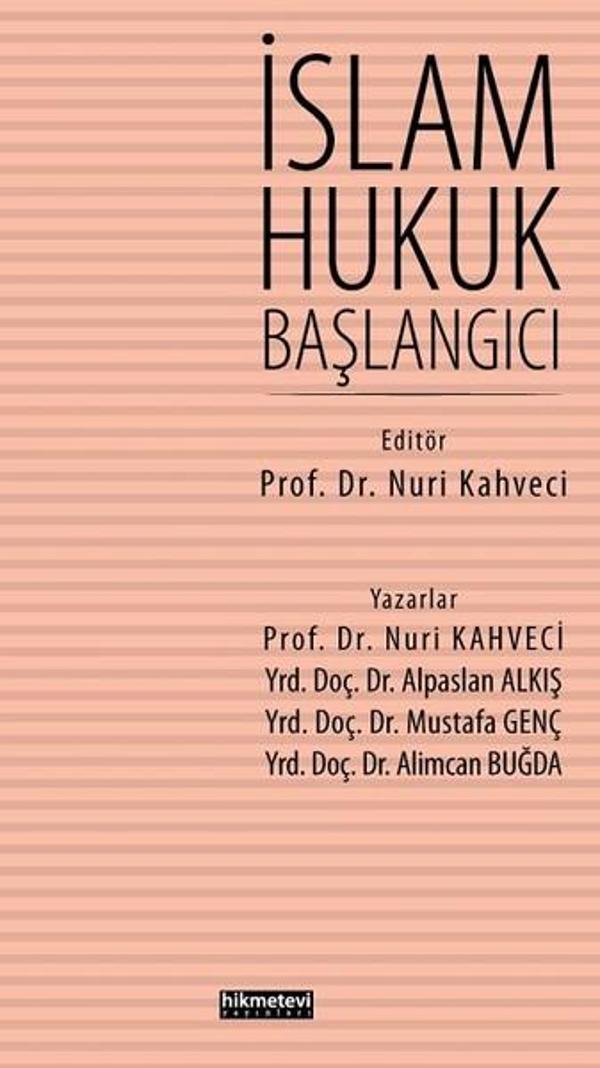İslam Hukuk Başlangıcı - Hikmetevi Yayınları - Image 1