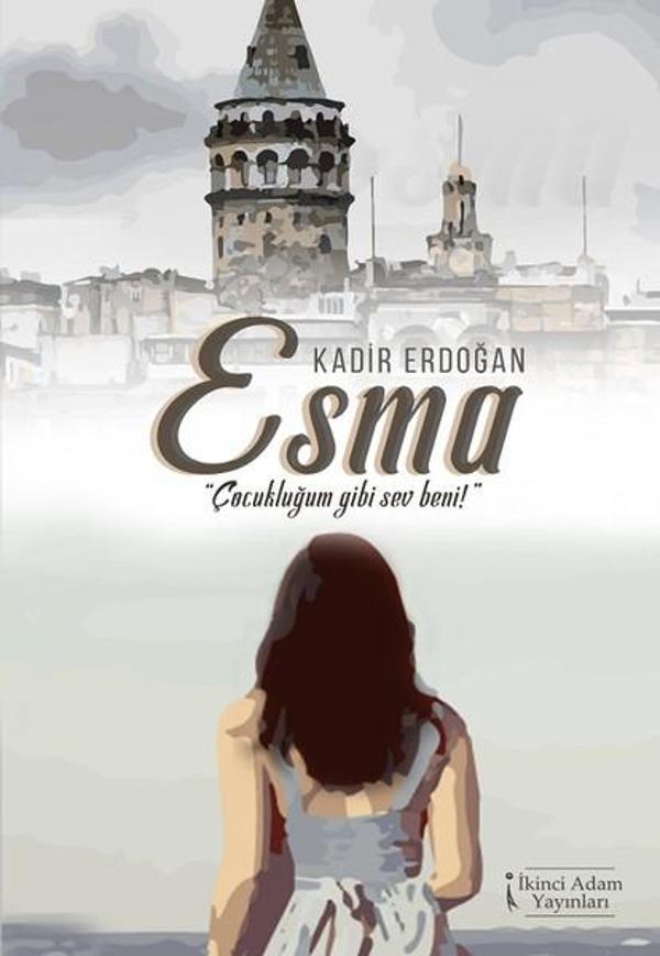 Esma-Çocukluğum Gibi Sev Beni! - İkinci Adam Yayınları - Image 1