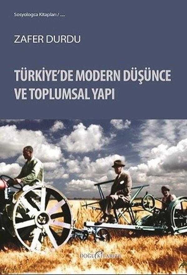 Türkiyede Modern Düşünce ve Toplumsal Yapı - Doğu Kitabevi - Image 1