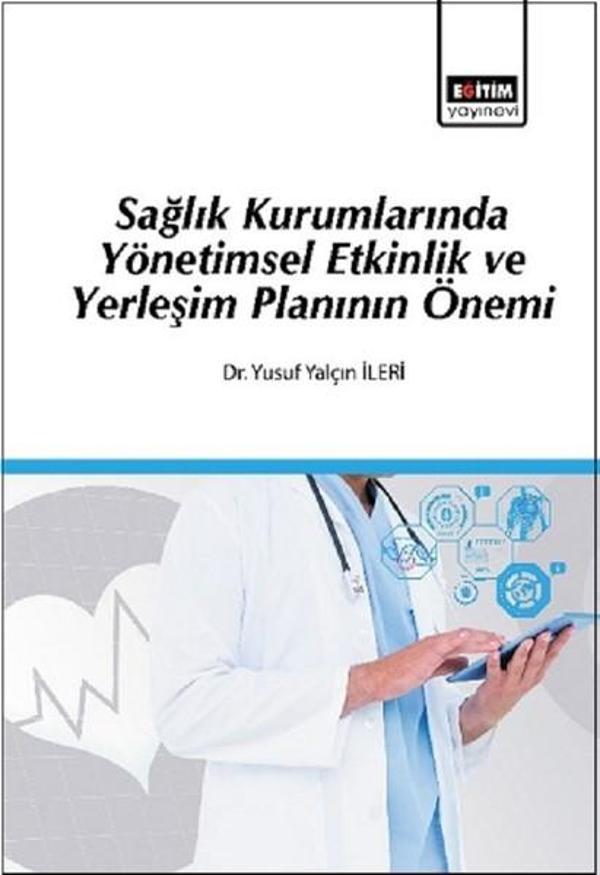 Sağlık Kurumlarında Yönetimsel Etkinlik ve Yerleşim Planının Önemi - Eğitim Yayınevi - Image 1