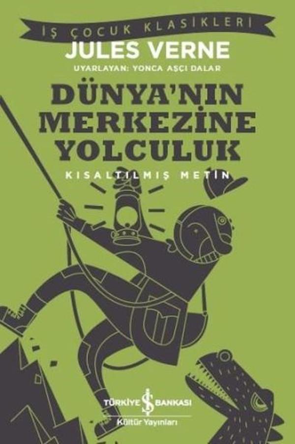 Dünya'nın Merkezine Yolculuk-Kısaltılmış Metin - İş Bankası Kültür Yayınları - Image 1