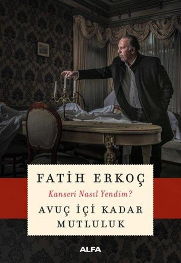 Avuç İçi Kadar Mutluluk-Kanseri Nasıl Yendim? - Alfa Yayıncılık - Image 1